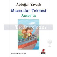 Maceralar Teknesi Assos'ta | Aydoğan Yavaşlı