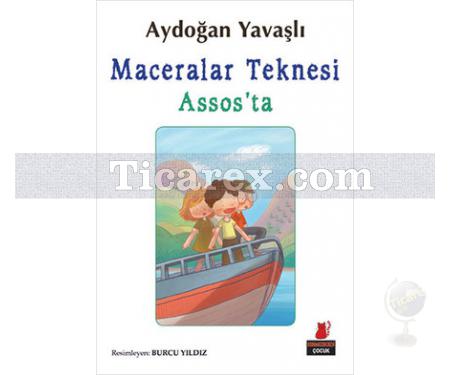Maceralar Teknesi Assos'ta | Aydoğan Yavaşlı - Resim 1