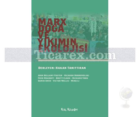 Marx Doğa ve Yıkımın Ekolojisi | Hakan Tanıttıran - Resim 1