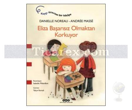 Eliza Başarısız Olmaktan Korkuyor | Danielle Noreau, Andree Masse - Resim 1