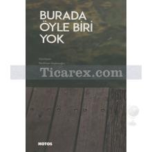 Burada Öyle Biri Yok | Neslihan Önderoğlu