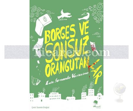 Borges ve Sonsuz Orangutanlar | Luis Fernando Verissimo - Resim 1