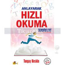 Anlayarak Hızlı Okuma Teknikleri | Turgay Keskin