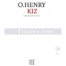 Kız | O. Henry