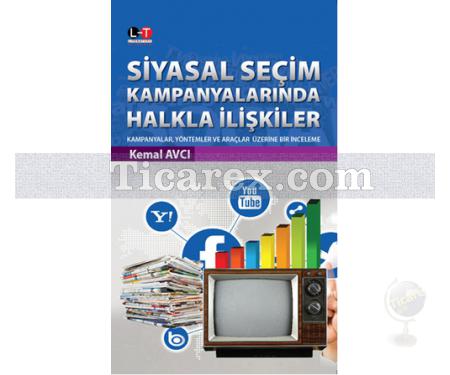 Siyasal Seçim Kampanyalarında Halkla Ilişkiler | Kemal Avcı - Resim 1