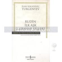 Rudin İlk Aşk İlkbahar Selleri | Ivan Sergeyeviç Turgenyev