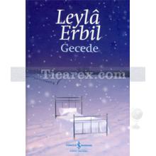 Gecede | Leylâ Erbil