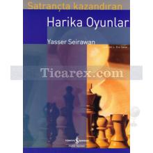 Satrançta Kazandıran Harika Oyunlar | Yasser Seirawan