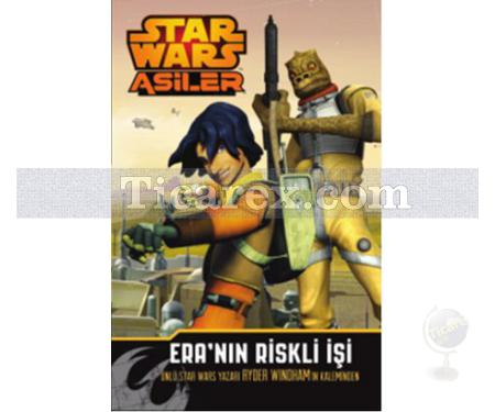 Star Wars Asiler - Era'nın Riskli İşi | Kolektif - Resim 1