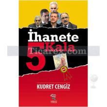 İhanete 5 Kala | Kudret Cengiz