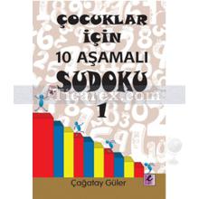 Çocuklar İçin 10 Aşamalı Sudoku 1 | Çağatay Güler