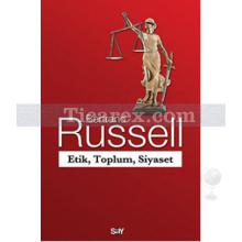 Etik, Toplum, Siyaset | Bertrand Russell