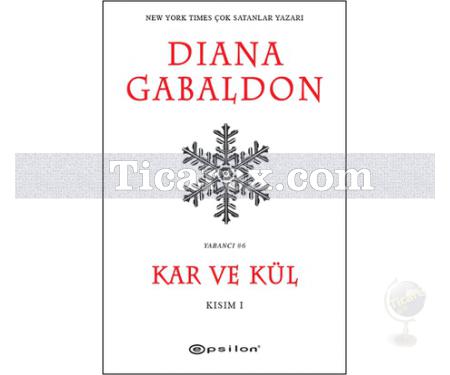 Kar ve Kül - Kısım 1 | Diana Gabaldon - Resim 1