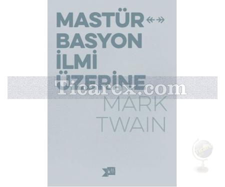 Mastürbasyon İlmi Üzerine | Mark Twain - Resim 1