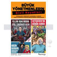 Büyük Yönetmenlerin Gizli Hayatları | Robert Schnakenberg