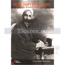 Şeyh Safvet Efendi | Ulaş Salih Özdemir