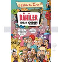 Dahiler ve Çılgın Yöntemleri | Eğlenceli Tarih | Nefise Atçakarlar