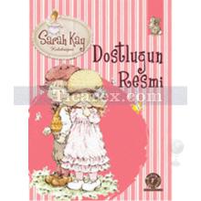 Dostluğun Resmi | Sarah Kay Koleksiyon | Sarah Kay