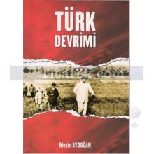 Türk Devrimi | Metin Aydoğan