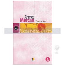 Yine de Aşk | Ahmet Mercan