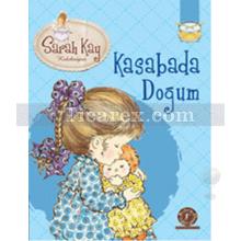 Kasabada Doğum | Sarah Kay Koleksiyon | Sarah Kay