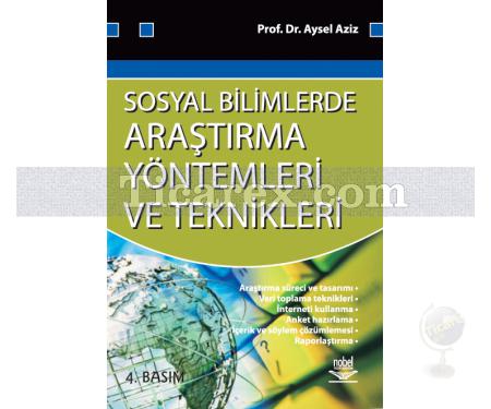 Sosyal Bilimlerde Araştırma Yöntemleri ve Teknikleri | Aysel Aziz - Resim 1