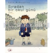 Sıradan Bir Okul Günü | Colin McNaughton