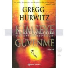 Kimseye Güvenme | Gregg Hurwitz