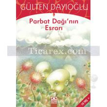 Parbat Dağının Esrarı | Gülten Dayıoğlu