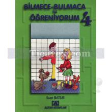 Bilmece-Bulmaca ile Öğreniyorum 4 | Suat Batur