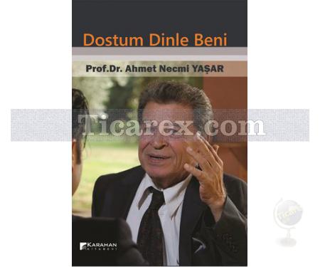Dostum Dinle Beni | Ahmet Necmi Yaşar - Resim 1