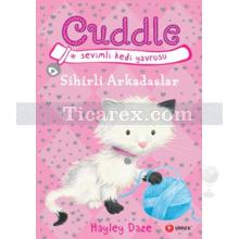 Cuddle 1 - Sihirli Arkadaşlar | Hayley Daze