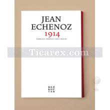 1914 | Jean Echenoz