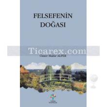 Felsefenin Doğası | Ömer Mahir Alper