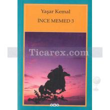 İnce Memed 3 | Yaşar Kemal