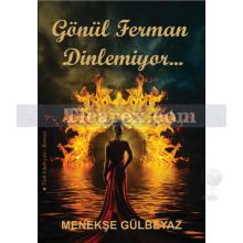 gonul_ferman_dinlemiyor...