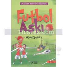 Futbol Aşkı | Nejdet Şentürk