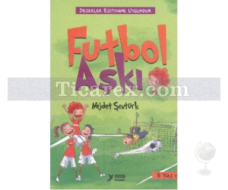 Futbol Aşkı | Nejdet Şentürk - Resim 1