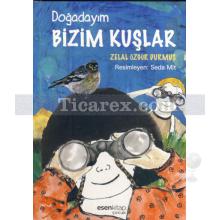 Doğadayım Bizim Kuşlar | Zelal Özgür Durmuş