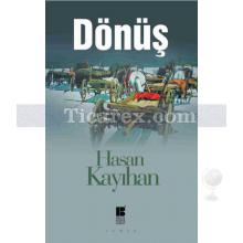 Dönüş | Hasan Kayıhan