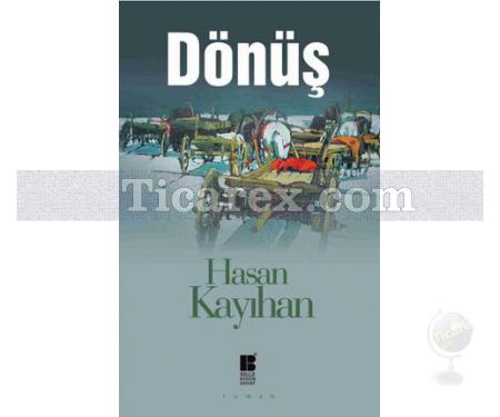 Dönüş | Hasan Kayıhan - Resim 1