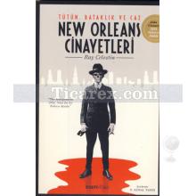 New Orleans Cinayetleri | Ray Celestin