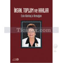 İnsan, Toplum ve Haklar | Kolektif