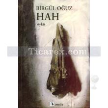 Hah | Birgül Oğuz