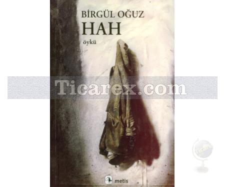 Hah | Birgül Oğuz - Resim 1