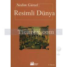 Resimli Dünya | Nedim Gürsel