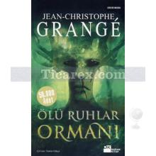 Ölü Ruhlar Ormanı | Jean-Christophe Grange