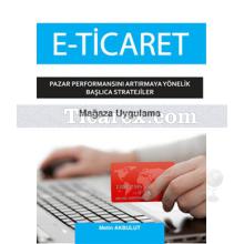 E-Ticaret - Mağaza Uygulama | Metin Akbulut