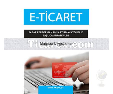 E-Ticaret - Mağaza Uygulama | Metin Akbulut - Resim 1