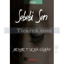 Sebebi Sen | Mehmet Sena Günay